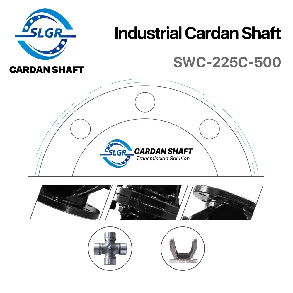 SLGR-CSAH218 Cross-axle Universal Joint Coupling SWC-225C-500 Exquisite Workmanship  Cardan Shaft