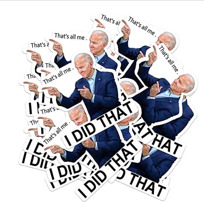 50Pcs Biden I Did That Stickers 3inch PVC Joe Funny