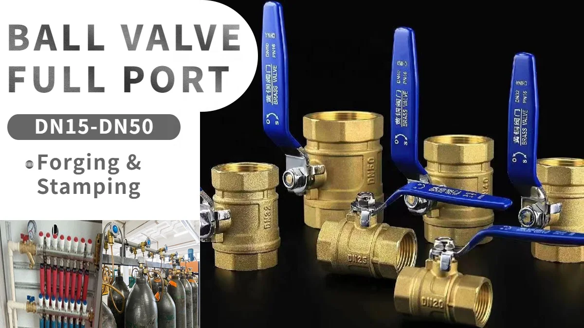 China Supplier Quality OEM Valve Stock CW617N C122 In-housing Stamping Forging Nicked Full Port Female Threaded Brass Ball Valve