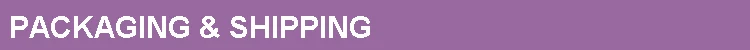 Packaging & Shipping.jpg