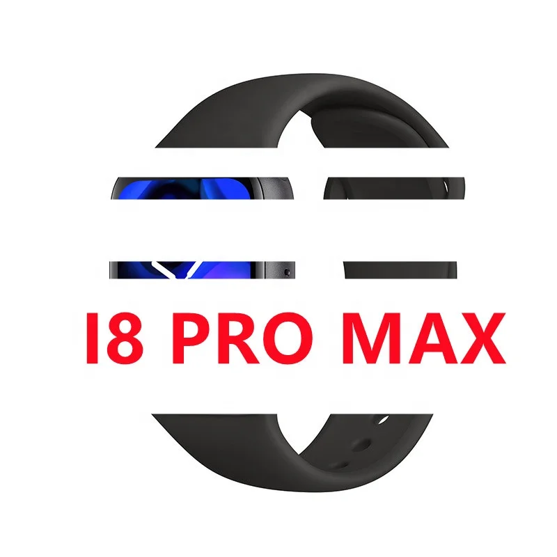 New arrival 2023 i8 pro max high best quality waterproof cheap smart bracelet band reloj smart watch 8 ultra smartwatch phone