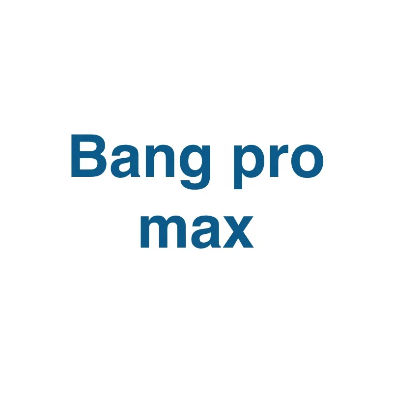 Bang pro max.jpg
