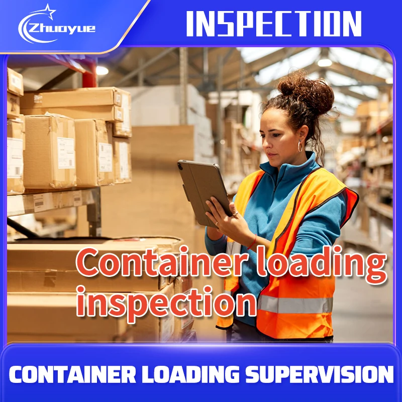 Loading check Third Party Product Inspection 100% Quality Control Trade Assurance Service Container Loading Supervision in China