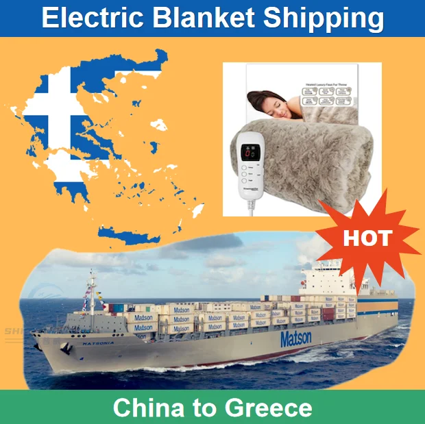 Cheap DDP Sea/Air/Express Freight Shipping Agent for Electric Blanket From China to Greece Customs Clearance and Door to Door