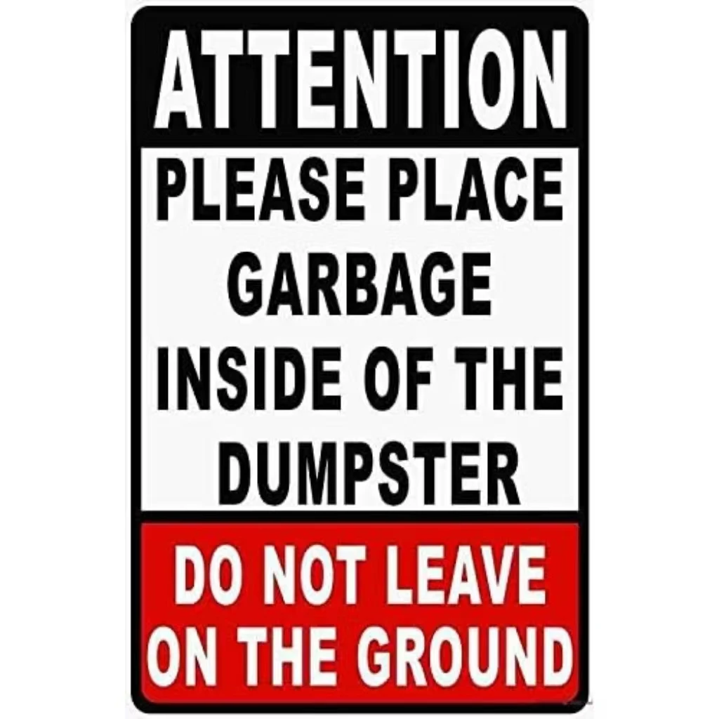 Securun 2024 Durable Please Place Garbage Inside Of The Dumpster Sign With Sturdy Aluminum Material Warning Sign For Street