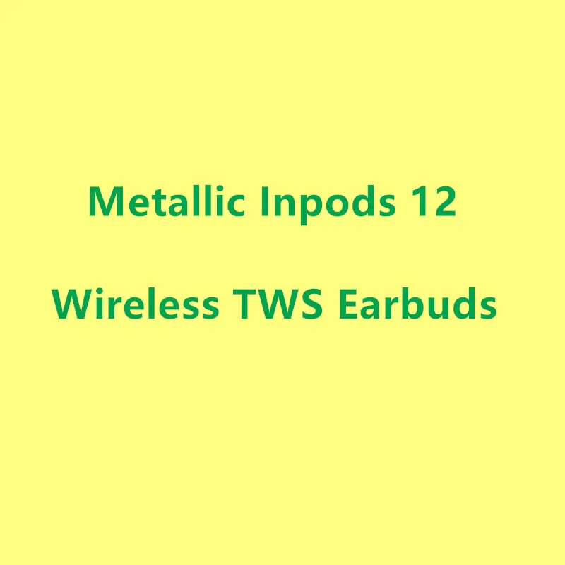 
Top 10 profession Metallic Earphone inpods 12 i11 i12 Pro TWS Smallest 2020 True Wireless Earbuds Dropshipping Inpods 12 