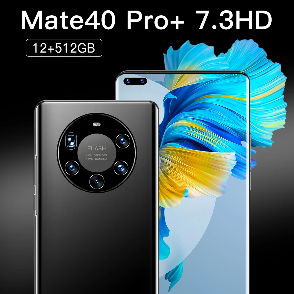 7.3 Inch Full Screen Mate40 Pro+ Smartphone Android 10.0 12G+512G Face Unlock Mobile Phone