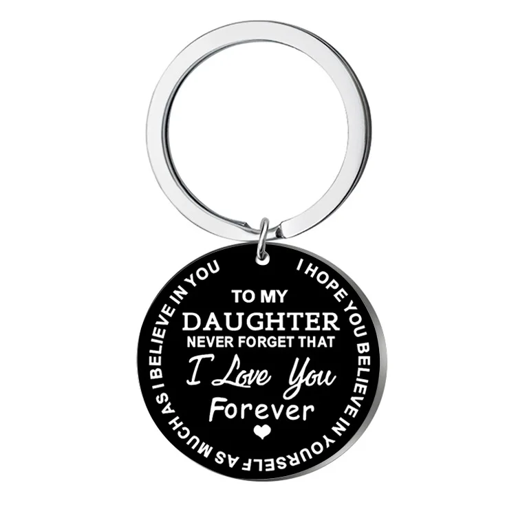 Stainless steel DIY Letter TO MY SON DAUGHTER From Mom Dad Never Forget That I Love You Forever Inspirational Gift Keychain