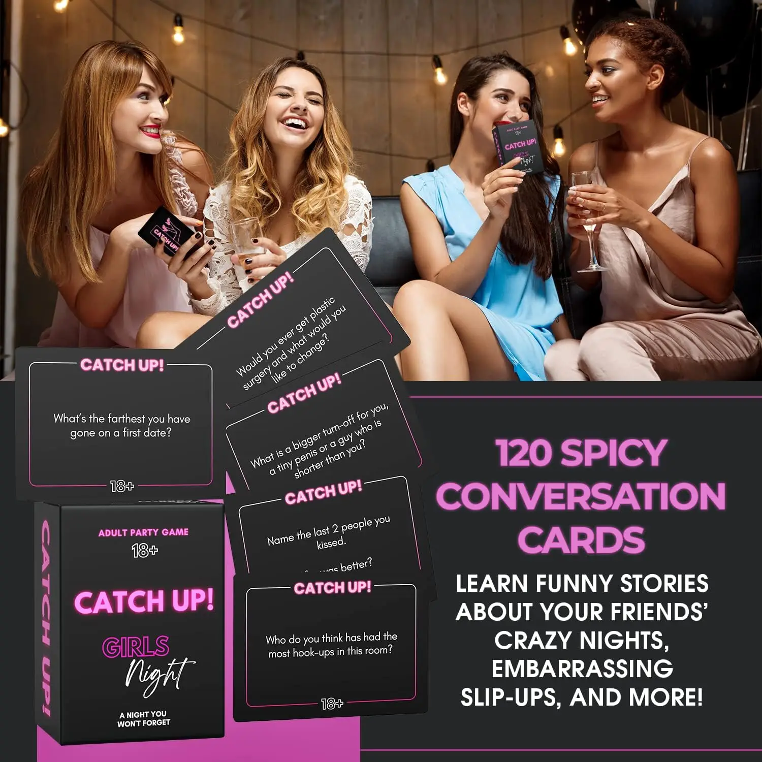 Catch Up! Girls Night 18+Game Spicy Thought Provoking Conversation Starters for Fun Girls Nights Bachelorette and Birthday Party