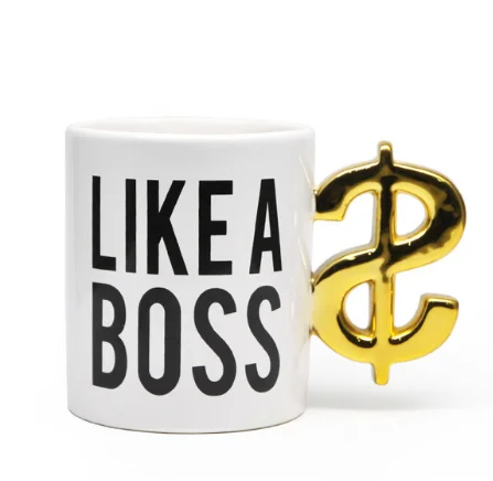 Like a boss cup dollar handle mug ,ceramic dollar symbol handle cup
