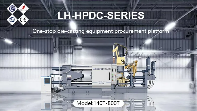 LH-HPDC 630T Die Casting Machinecold Chamber Die Casting Machine With High Pressure Injection For Aluminum Alloy Cold Chamber
