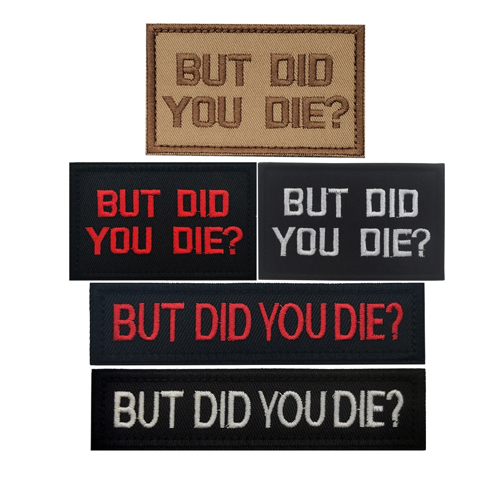 But did you die Customized slogan embroidered patches custom English words rectangle iron on embroidery patch