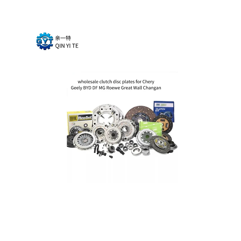 Wholesale high quality clutch disc and plate for Chery Geely BYD Dongfeng Great Wall MG Roewe Changan