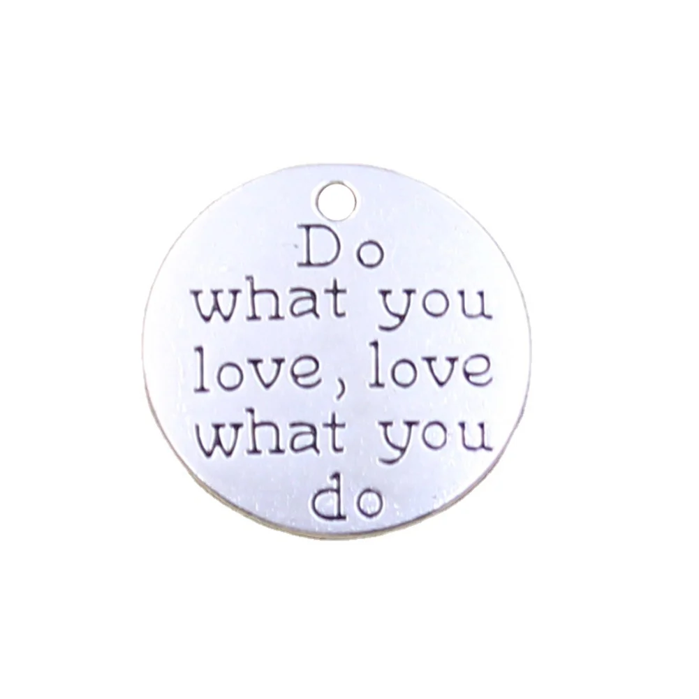 Do What You Love Love What You Do Charms Antique Silver Color Alloy Charms Pendant For Jewelry Making 24x24MM