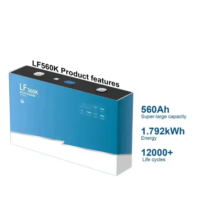 Super Large Lithium ion Battery 12000 Cycles 560Ah 580Ah 3.2V Lifepo4 Akku For Solar Energy