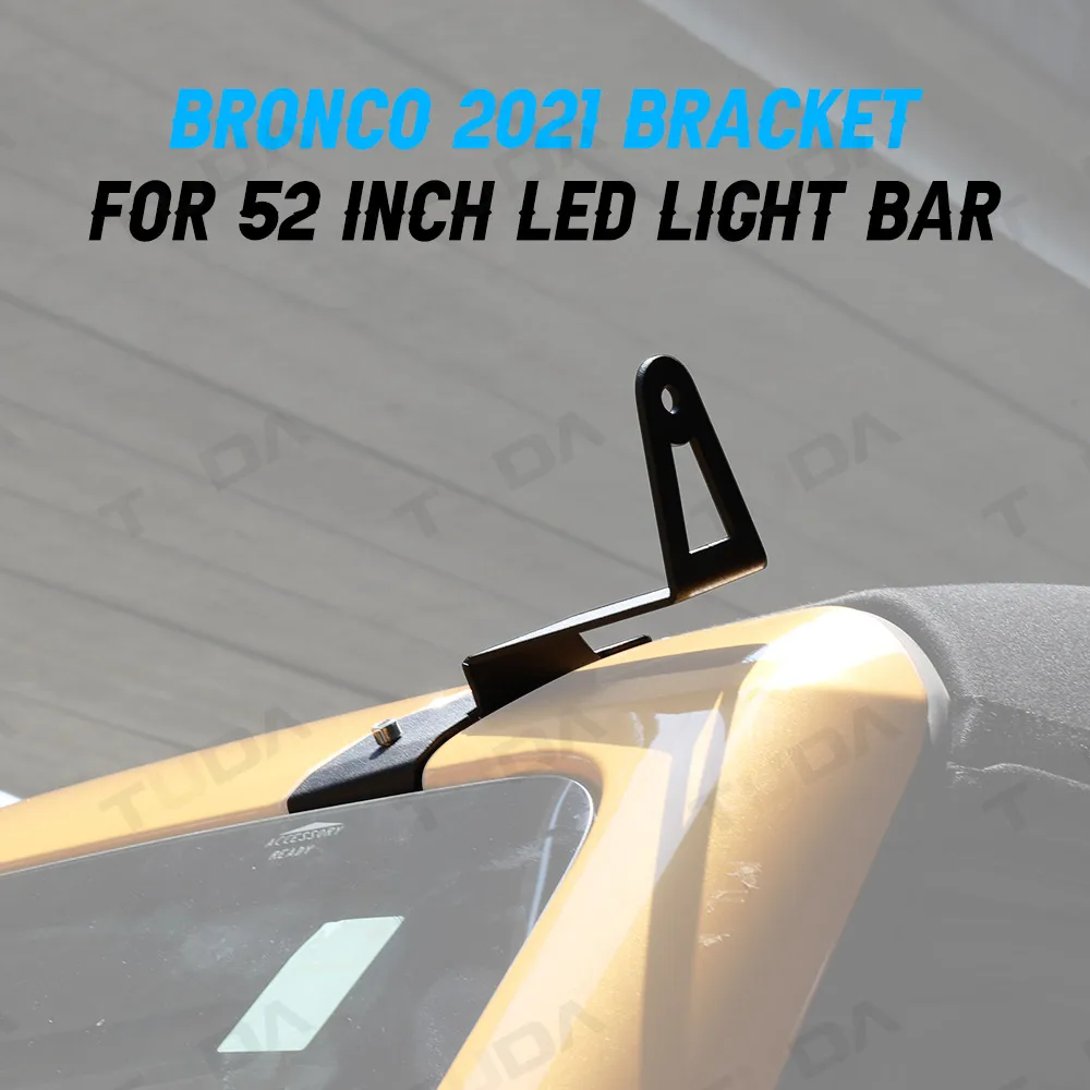 52' Curved LED Light Bar Bracket at Upper Windshield Roof Cab for 2021 2022 Ford Bronco