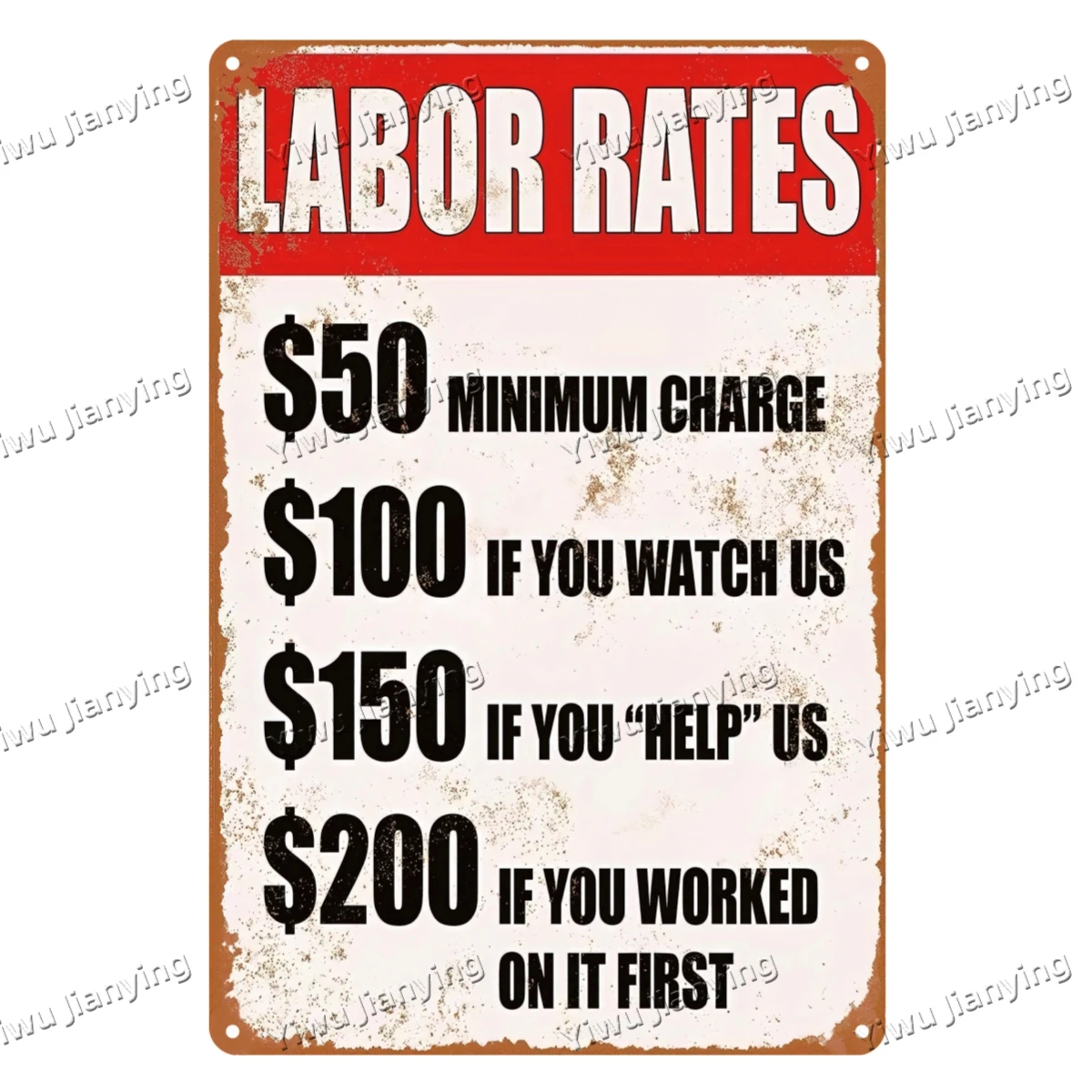Labor Rates License Plate Custom Logo Size Home Wall Vintage Radio TV Model Metal Iron Crafts Tin Signs for Salon