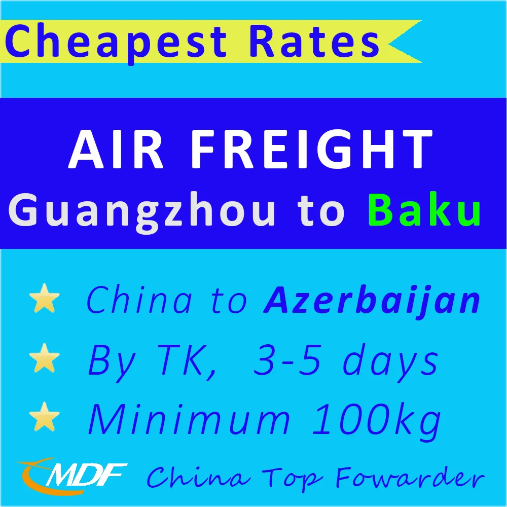 Cheap Air Freight Shipping Rates China to Baku Azerbaijan / Logistics Forwarder From Guangzhou TK Cargo Services BAK