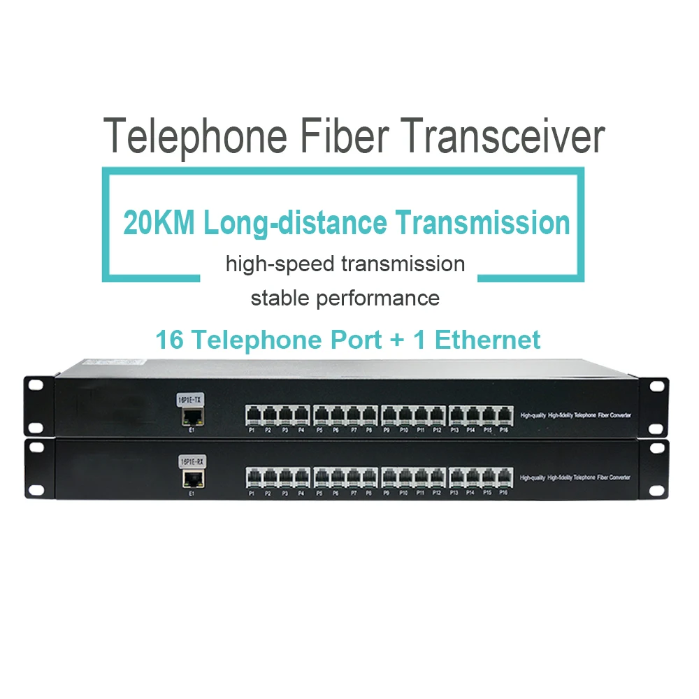 16 channels Telephone portand 1 channel Ethernet interface Fiber transceiver