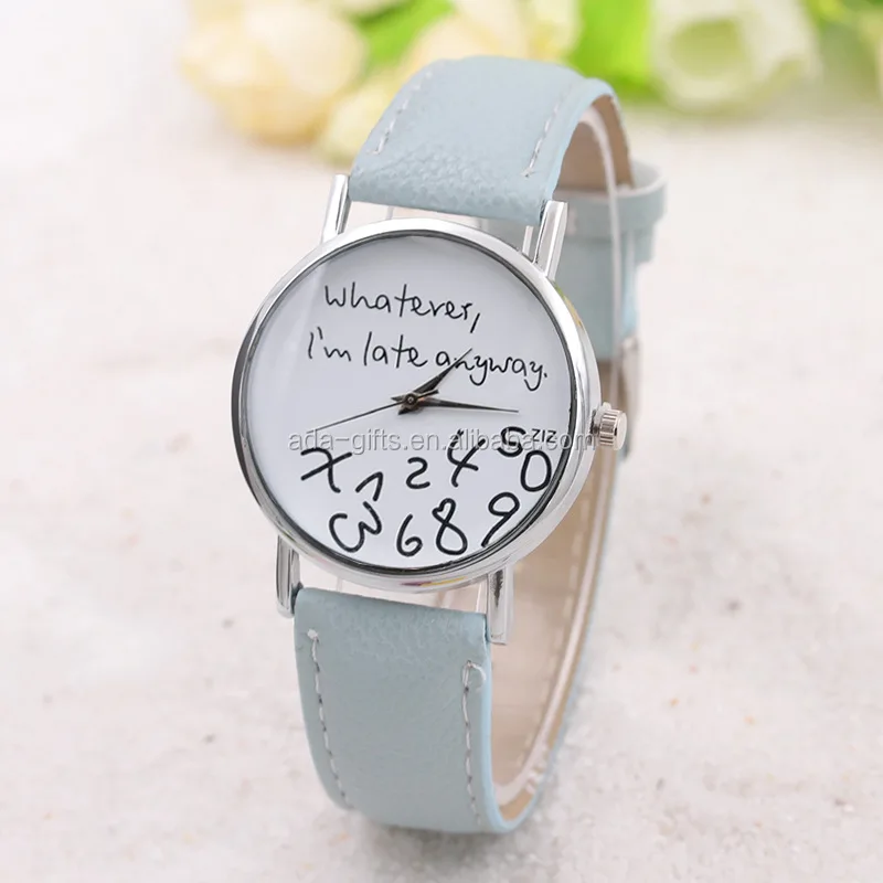 Amzaon sells Whatever I am late anyway Watch Fashion Women Ladies Leather Letters Quartz Watches