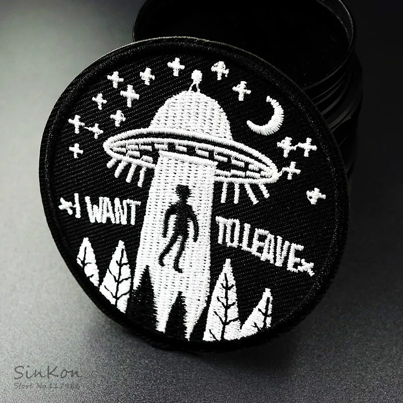 Factory Embroidered Iron Sew On Logo Patches UFO I WANT TO LEAVE Alien Saucer Man Spaceship Badge Clothes Accessories
