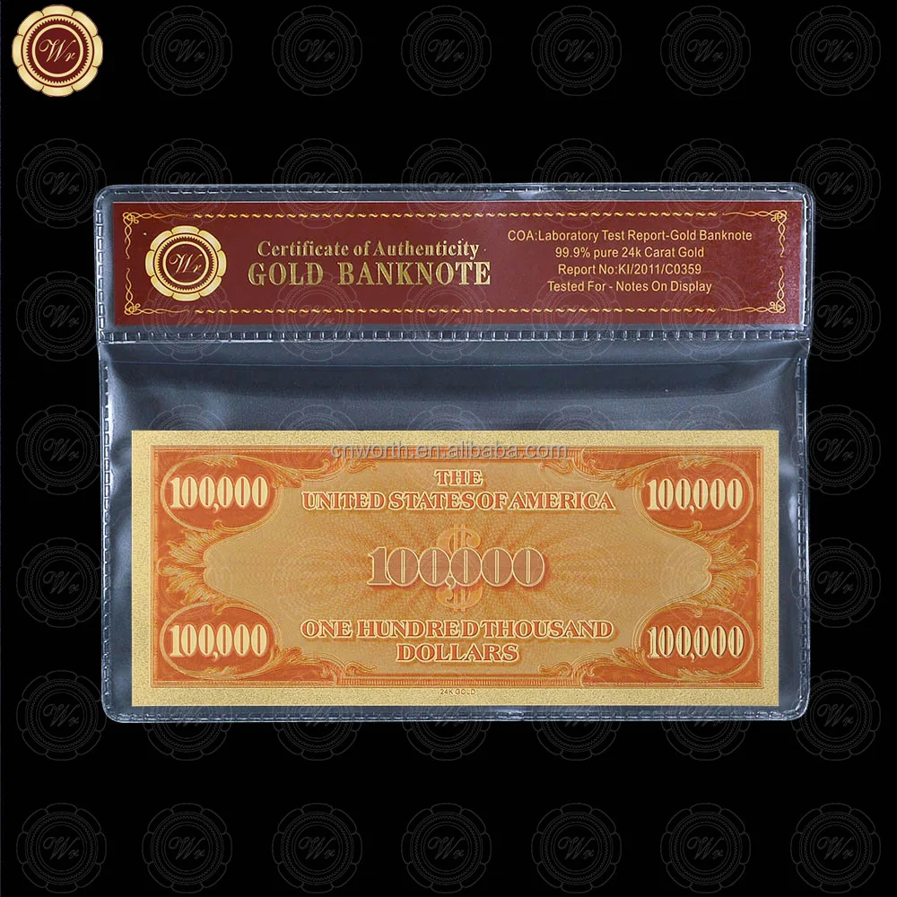 Wr Quality Gold Banknote Colorful American 100 Thousand Dollar Money Bill with Sleeve for Worth Collection
