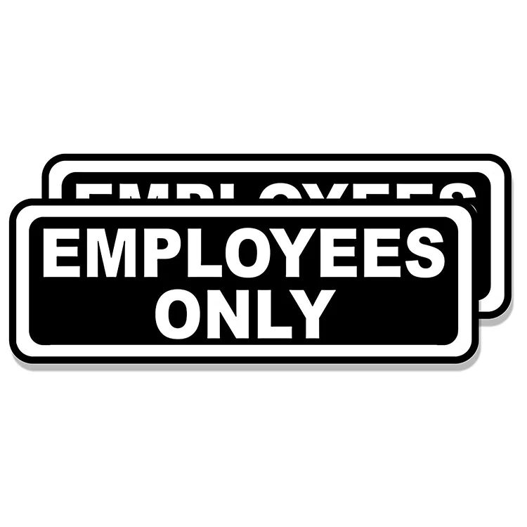 
Hot selling durable and long-lasting employees only sticker office door sign 