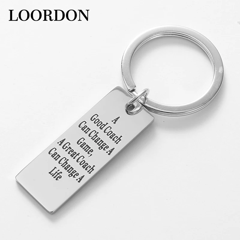 Stainless Steel Inspirational Key chain-a good co ach can change a game a great co ach can change a life