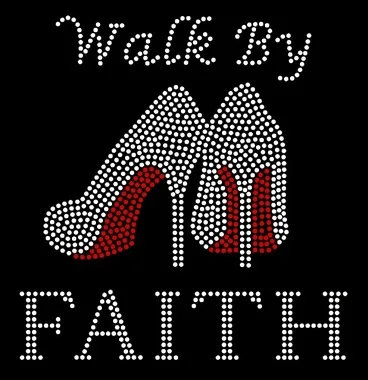 high quality  custom walk by faith custom  rhinestone motif