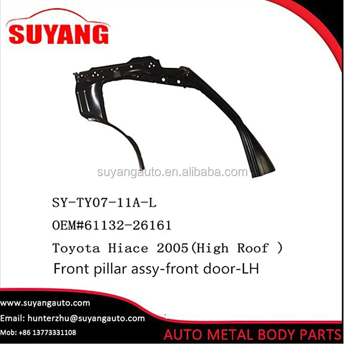 OEM Automotive Door Pillar For Toyota Hiace 2005 Auto Body Parts