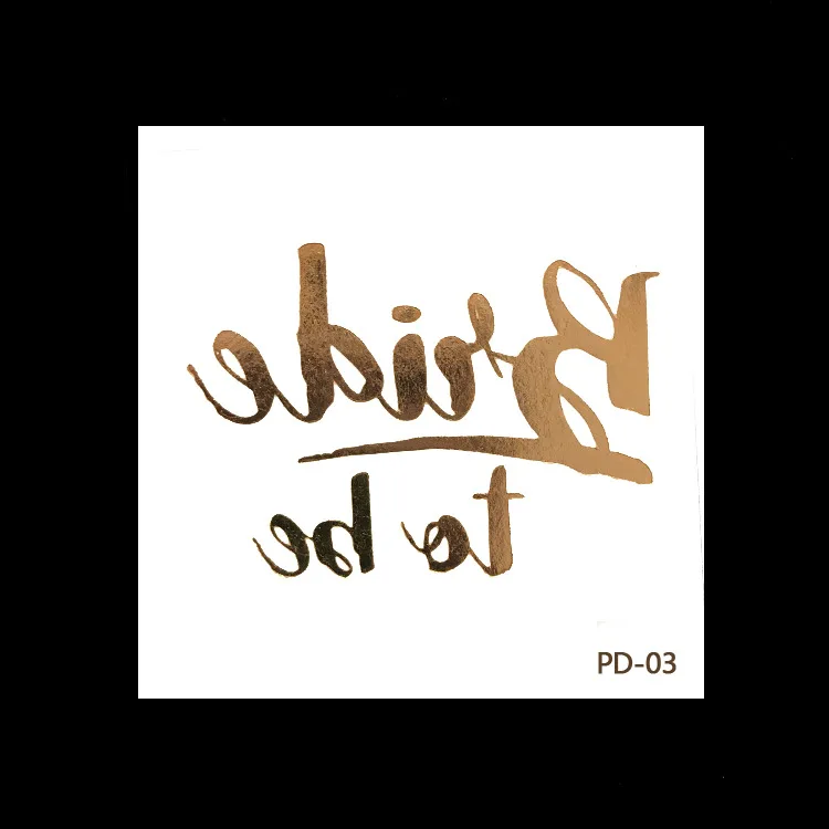 PD 01-50 series Team Bride Gold fashion wedding bride tattoo sticker singleton party gilded tattoo sticker custom
