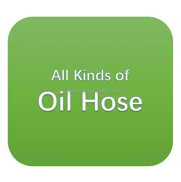 excellent quality oil hose