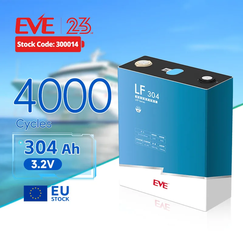 EVE ЕС цена акций LF304 lifepo4 304ah EV аккумуляторные элементы 3 2 v аккумуляторная батарея класса для инженерной лодки