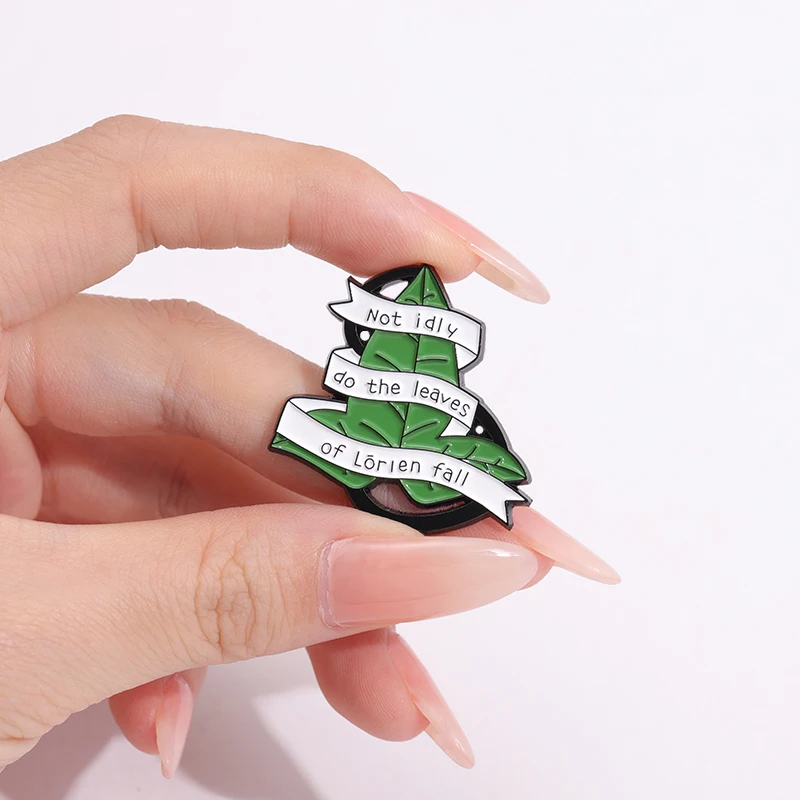 Not Idly Do the Leaves of Lorien Fall Enamel Pin Text Botanical Eco Flip Lapel Pin Leaf Club Brooch