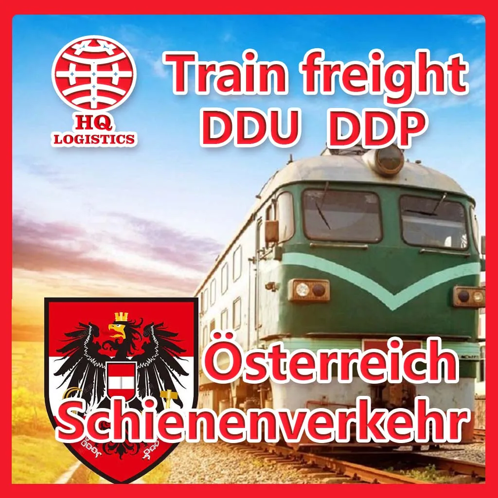 DDP/DDU Spediteur train Freight forwarders to Austria from China shenzhen Logistics shipping container 40 feet