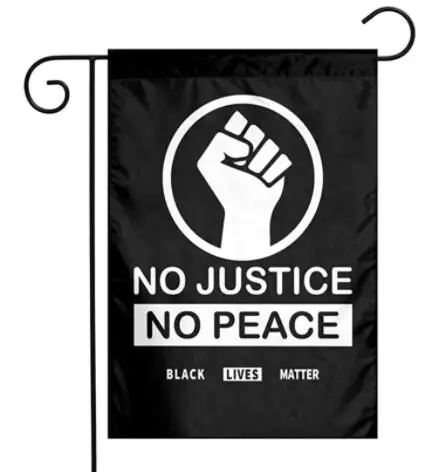 
No Justice No Peace black lives matter garden yard flag banners 
