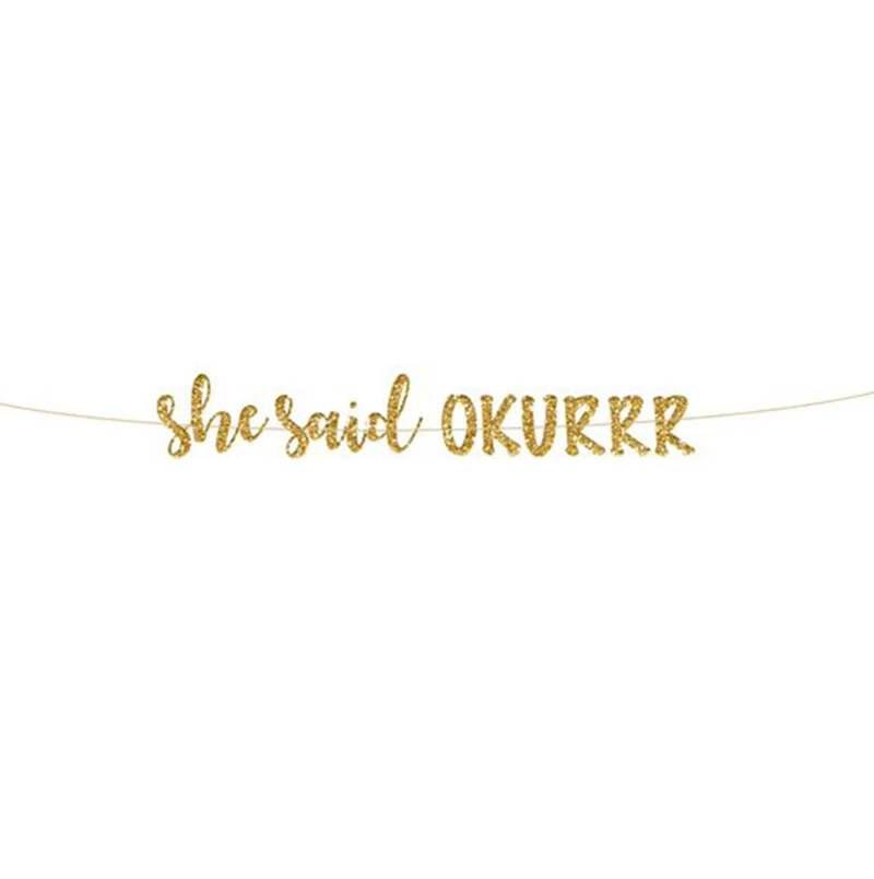  Блестящий бумажный баннер She Said Okurrr с буквами товары для девичника свадебные украшения