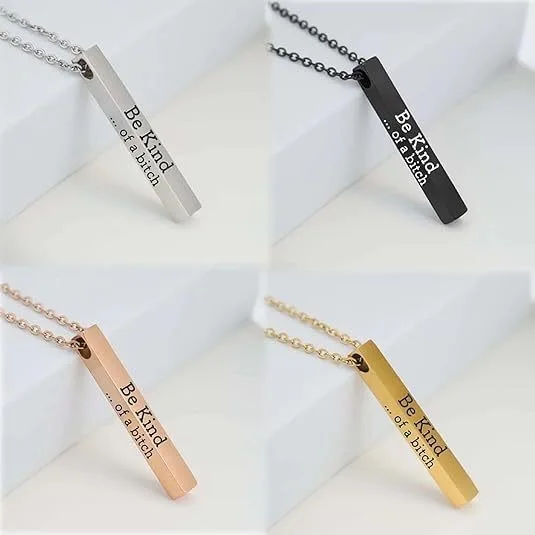 Be Kind Of A B with Hidden Information Necklace 3D Carved Vertical Bar Necklace Stainless Steel Square Tube for Best Friends