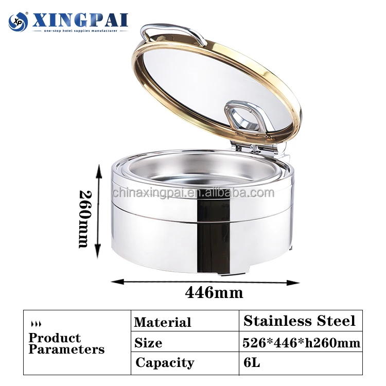 XINGPAI Catering Equipment Buffet 6 L Round Hydraulic Chafing Dish Stainless Steel 304 Cheffing Dishes