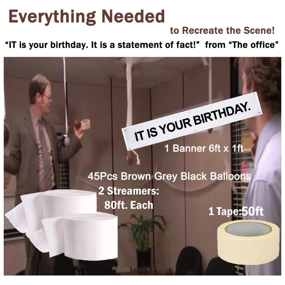The Office Birthday IT IS YOUR BIRTHDAY Banner Infamous Husband Party Grey Brown Black Balloons White Crepe Streamer Rolls Tapes