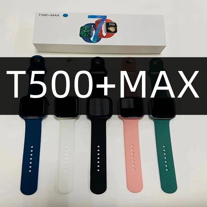 2022 New Wearable Devices Series 7 Smart Watch T500+MAX Watch 7 Reloj Inteligente Seri 7 Smartwatch