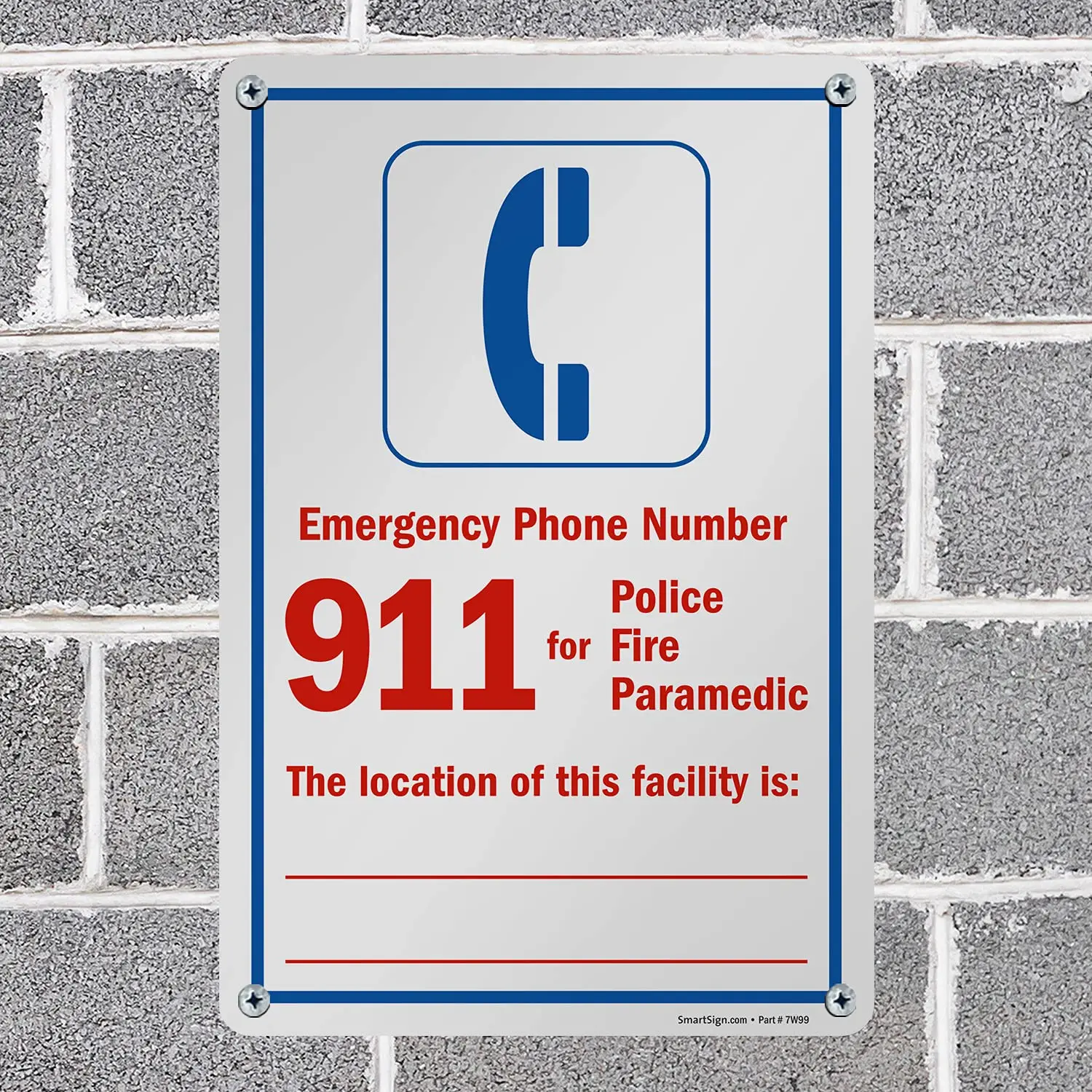Medical emergency phone number 911- The location of this facility is Signed writing symbol, made of 55 mil high-density sign
