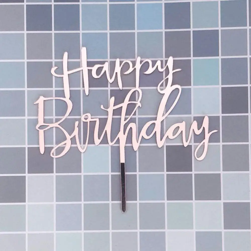 
Simple Letter Acrylic Happy Birthday Cake Topper Rose Gold Kids Favors For Party Supplies Baby Boy or Girl Wedding Cake Decor 
