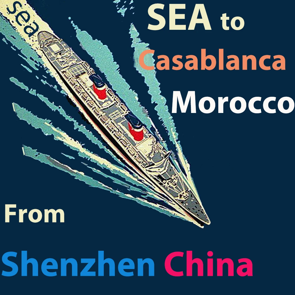 Cheap sea agent  import china Morocco lcl sea freight from Shenzhen Guangzhou to  Casablanca