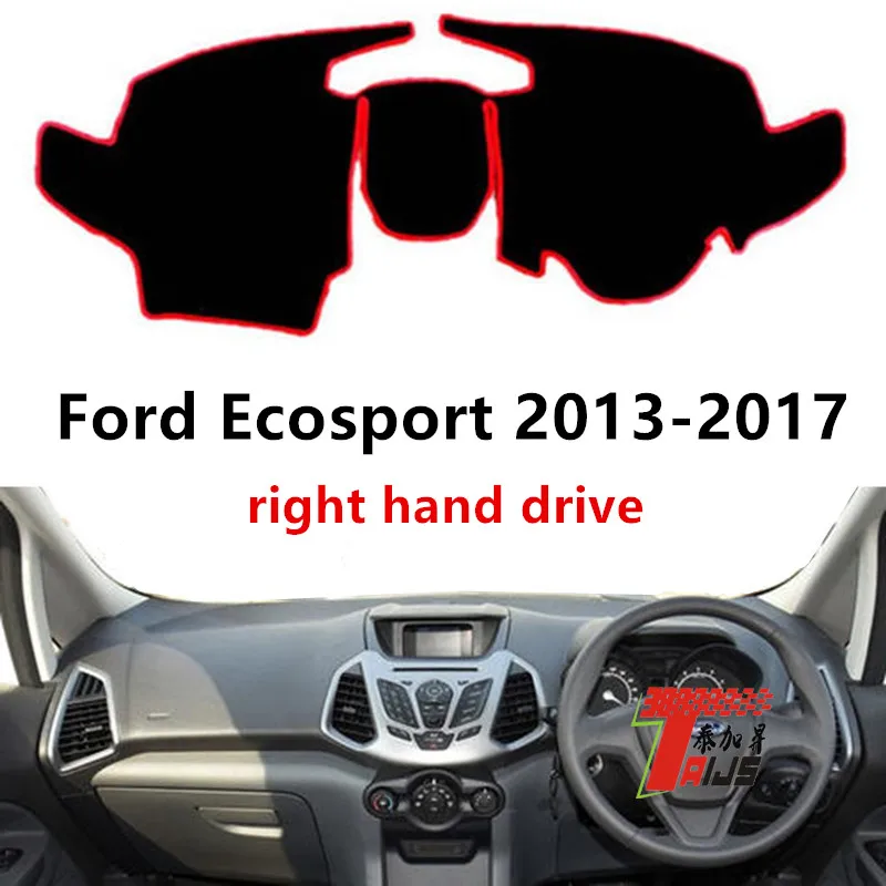 Taijs Factory left hand drive and right hand drive car dashboard cover for Ford Ecosport 2013-2017 protective auto dashboard mat