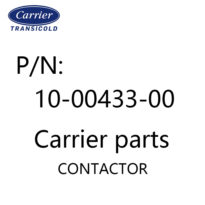 10-00433-00 CONTACTOR Carrier refrigeration unit spare parts original Carrier parts