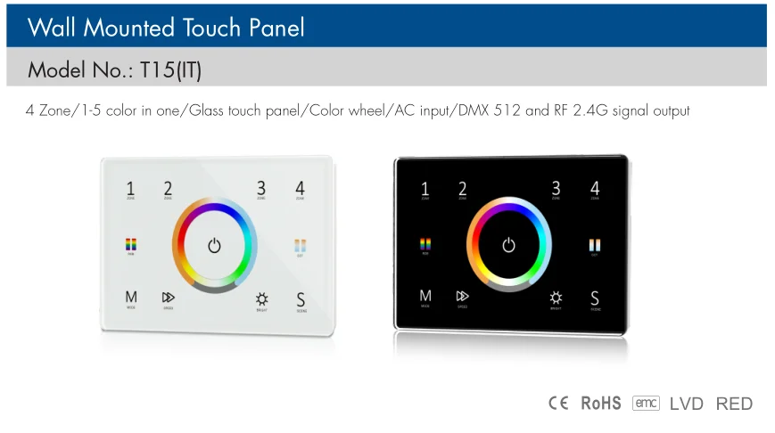 T15(IT)  4 zone RF2.4G 5 in 1 Panel remote Wall Touch glass remote switch DMX512 master RGB+CCT LED dimmer