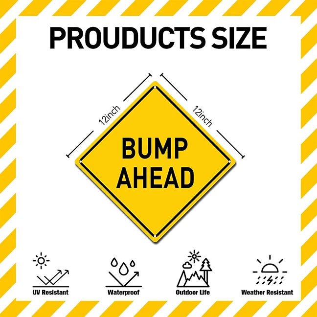 Funny Decoration Bump Ahead Road Sign Traffic Control Signs Made In China For Road And Street