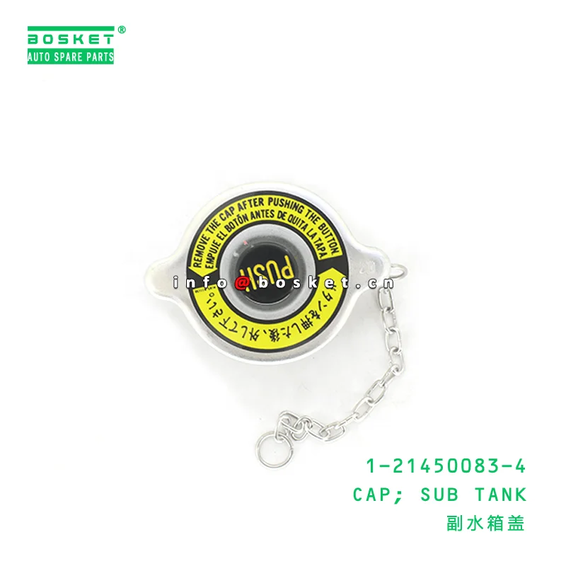 1-21450083-4 дочерняя Крышка Резервуара 1214500834 подходит для ISUZU CXZ EXZ