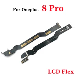 Top Quality for One Plus 8 pro 8T LCD Display Connector Flex Cable Main Board Motherboard Flex Cable
